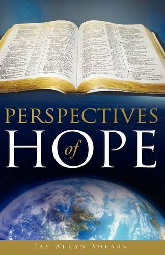 Cover for Jay Allan Shears · Perspectives of Hope (Paperback Book) (2009)