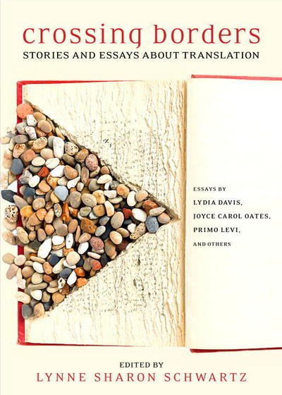 Cover for Lynne Sharon Schwartz · Crossing Borders: Stories and Essays about Translation (Gebundenes Buch) (2018)