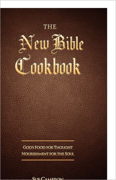 Cover for Sue Cameron · The New Bible Cookbook (Paperback Book) (2010)