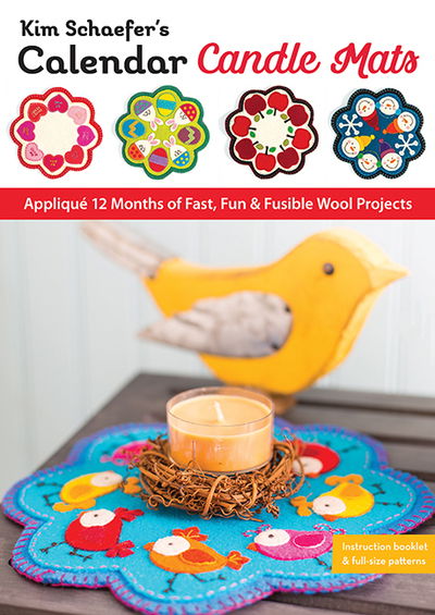 Cover for Kim Schaefer · Kim Schaefer’s Calendar Candle Mats: Applique 12 Months of Fast, Fun &amp; Fusible Wool Projects (MERCH) (2020)