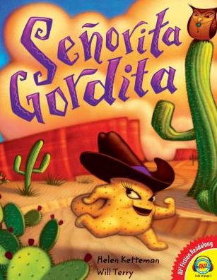 Cover for Helen Ketteman · Senorita Gordita (Av2 Fiction Readalong) (Hardcover Book) (2013)