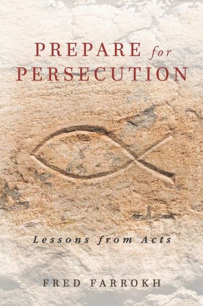 Cover for Fred Farrokh · Prepare for Persecution (Paperback Book) (2021)