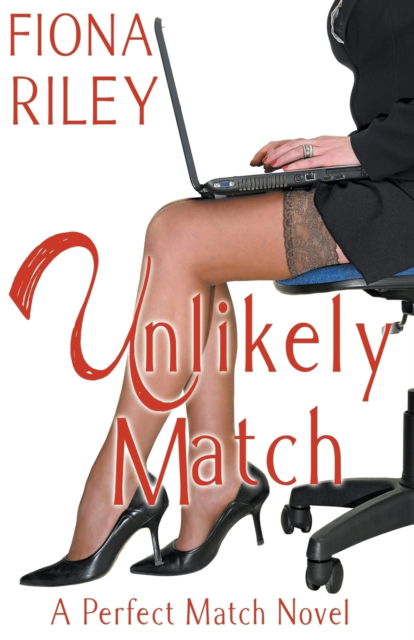 Cover for Fiona Riley · Unlikely Match (Paperback Book) (2017)