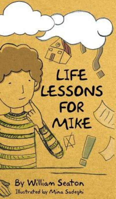 Life Lessons for Mike - William Seaton - Books - Total Publishing and Media - 9781633020917 - January 30, 2018