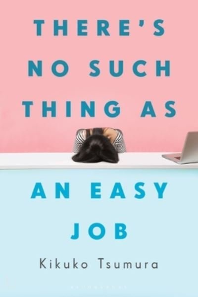 Cover for Kikuko Tsumura · There's No Such Thing As an Easy Job (Bok) (2021)