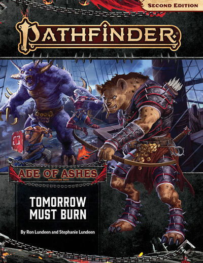 Cover for Ron Lundeen · Pathfinder Adventure Path: Tomorrow Must Burn (Age of Ashes 3 of 6) [P2] (Paperback Book) (2019)