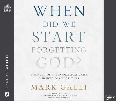 Cover for Mark Galli · When Did We Start Forgetting God? (CD) (2022)