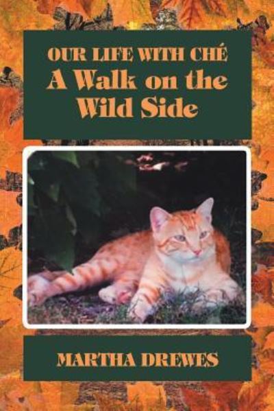 Cover for Martha Drewes · Our Life with Che: A Walk on the Wild Side (Paperback Book) (2019)