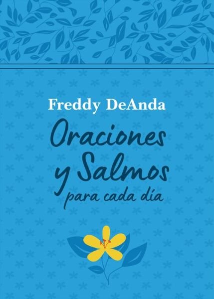 Cover for Freddy DeAnda · Oraciones y Salmos para Cada día / Daily Prayers and Psalms (Bok) (2024)