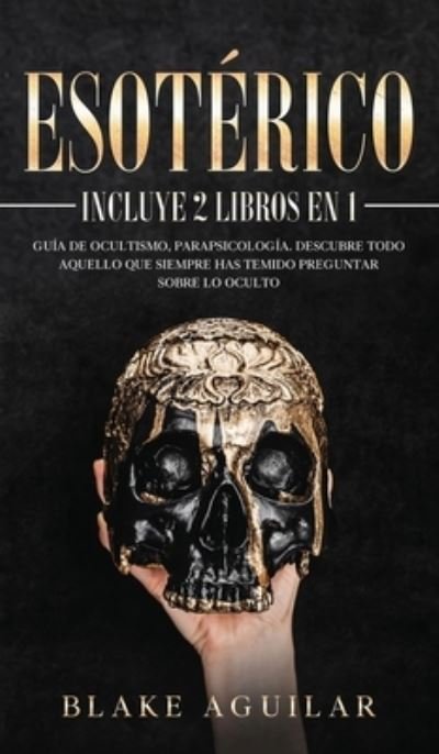 Cover for Blake Aguilar · Esoterico (Innbunden bok) (2021)