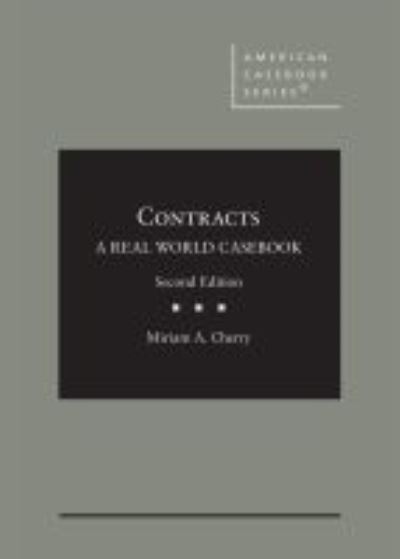 Cover for Lawrence A. Cunningham · Contracts: A Real World Casebook - CasebookPlus - American Casebook Series (Hardcover Book) [2 Revised edition] (2021)