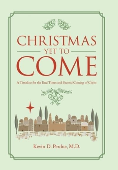 Cover for Kevin D. Perdue · Christmas yet to Come (Book) (2022)