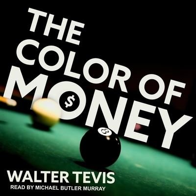 Cover for Walter Tevis · The Color of Money Lib/E (CD) (2019)