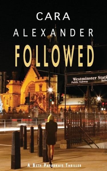 Cover for Cara Alexander · Followed - London Crime Thriller (Taschenbuch) (2019)