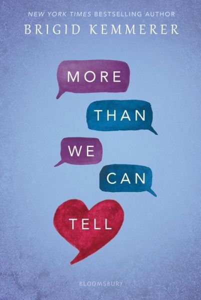 More Than We Can Tell - Brigid Kemmerer - Books - Bloomsbury Publishing Plc - 9781681199917 - June 25, 2019