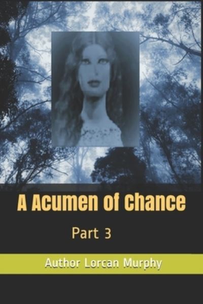 Cover for Author Lorcan Murphy · An Acumen of Chance (Paperback Book) (2019)