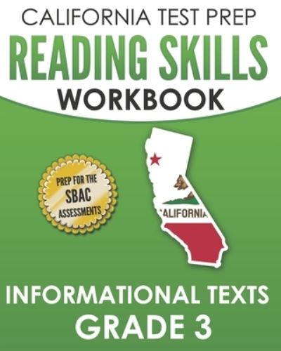 Cover for C Hawas · CALIFORNIA TEST PREP Reading Skills Workbook Informational Texts Grade 3 (Paperback Book) (2019)