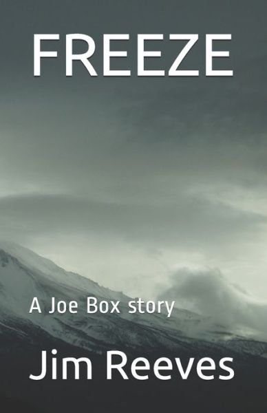 Freeze - Jim Reeves - Livres - Independently Published - 9781702487917 - 4 novembre 2019