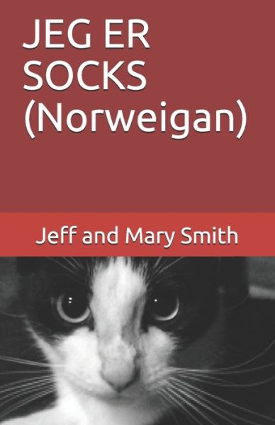 JEG ER SOCKS (Norweigan) - Jeff and Mary Smith - Kirjat - Independently Published - 9781712444917 - keskiviikko 27. marraskuuta 2019