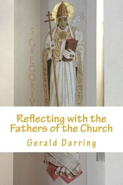 Cover for Gerald Darring · Reflecting with the Fathers of the Church (Paperback Bog) (2018)