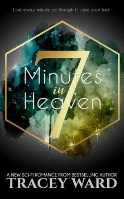 Cover for Tracey Ward · 7 Minutes in Heaven (Paperback Book) (2018)