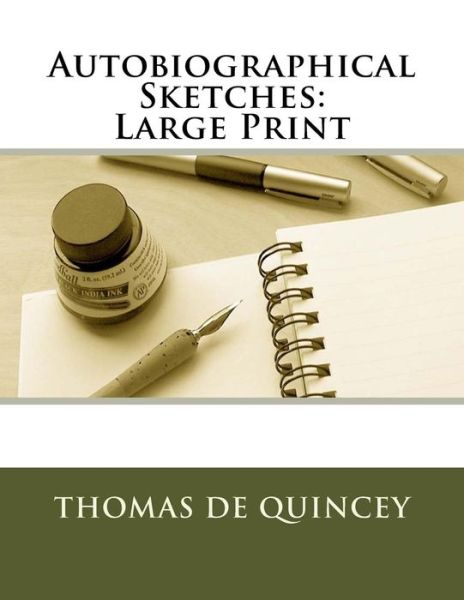 Cover for Thomas De Quincey · Autobiographical Sketches (Paperback Book) (2018)