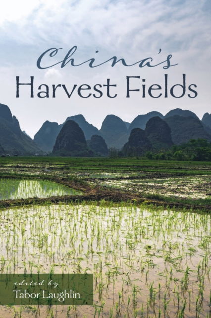 Cover for Tabor Laughlin · China's Harvest Fields (Paperback Book) (2020)