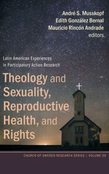 Cover for Andr S Musskopf · Theology and Sexuality, Reproductive Health, and Rights (Hardcover Book) (2022)