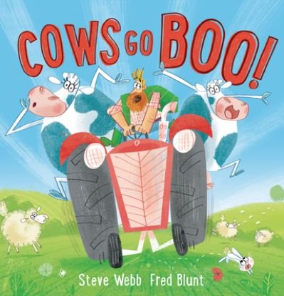 Cover for Steve Webb · Cows Go Boo! (Hardcover Book) (2021)