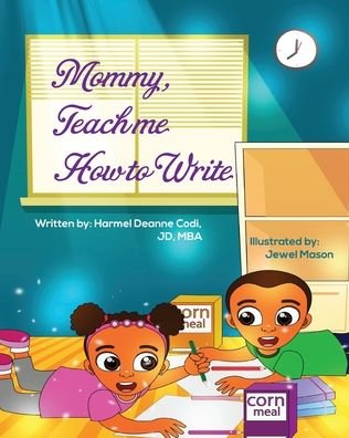 Cover for Harmel Deanne Codi Jd-Mba · Mommy, teach me how to write (Pocketbok) (2020)
