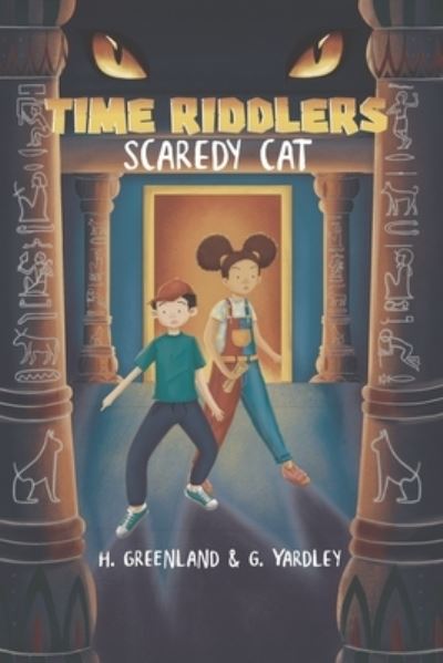 Cover for Gus Yardley · Scaredy Cat (Time Riddlers): A History Mystery Where YOU Solve The Clues (Paperback Book) (2023)