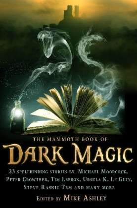 Cover for Mike Ashley · The Mammoth Book of Dark Magic - Mammoth Books (Paperback Book) (2013)