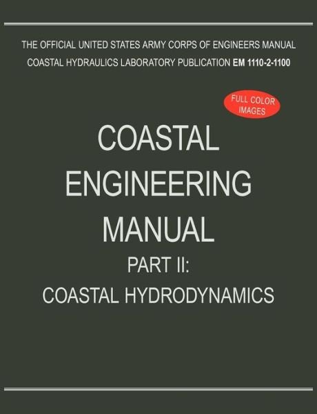 Cover for U.s. Army Corps of Engineers · Coastal Engineering Manual Part Ii: Coastal Hydrodynamics (Em 1110-2-1100) (Taschenbuch) (2012)