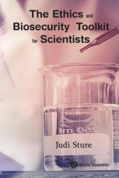 Cover for Sture, Judi (-) · The Ethics And Biosecurity Toolkit For Scientists (Hardcover Book) (2016)