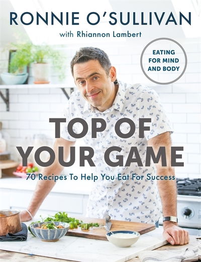 Cover for Ronnie O'Sullivan · Top of Your Game: Eating for Mind and Body (Paperback Book) (2019)