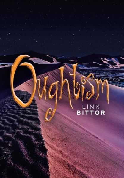 Cover for Link Bittor · Oughtism (Hardcover Book) (2019)