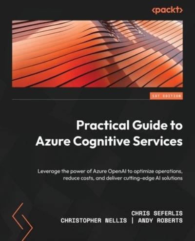 Cover for Christopher Seferlis · Practical Guide to Azure Cognitive Services (Book) (2023)