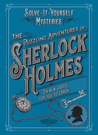 Cover for Tim Dedopulos · The Puzzling Adventures of Sherlock Holmes: Ten New Cases for You to Crack (Hardcover Book) (2022)