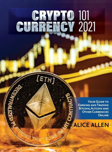 Cover for Alice Allen · Altcoin Trading &amp; Investing 2021 (Hardcover Book) (2021)