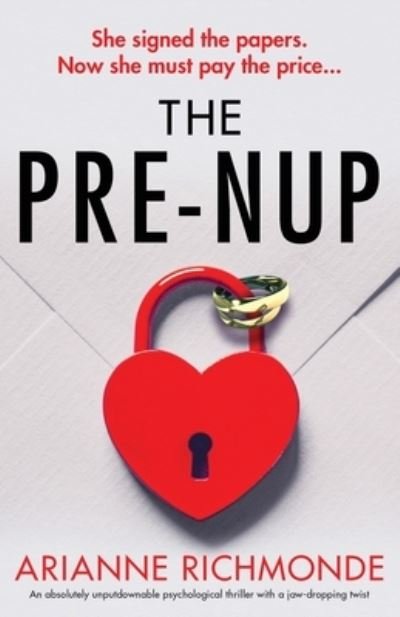 Cover for Arianne Richmonde · The Prenup: An absolutely unputdownable psychological thriller with a jaw-dropping twist (Paperback Bog) (2023)