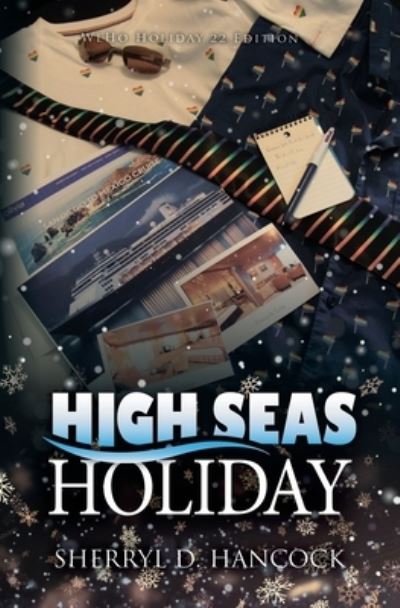 Cover for Sherryl D. Hancock · High Seas Holiday (Paperback Book) (2022)