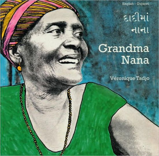 Cover for Veronique Tadjo · Grandma Nana (English–Gujarati) - Veronique Tadjo (Paperback Book) (2000)