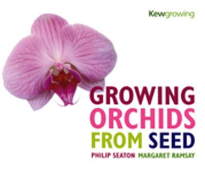 Cover for Philip Seaton · Growing Orchids from Seed (Hardcover Book) (2005)