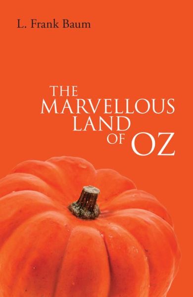 Cover for L. F. Baum · The Marvellous Land of Oz (Paperback Book) (2013)