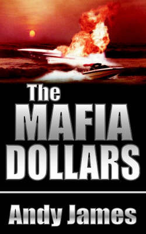Cover for Andy James · The Mafia Dollars (Paperback Bog) (2005)