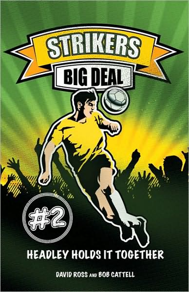 Cover for Bob Cattell · Strikers: Big Deal: Book 2 - Strikers (Paperback Book) (2010)