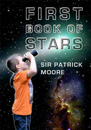 Cover for Patrick Moore · First Book of Stars (Paperback Book) (2010)