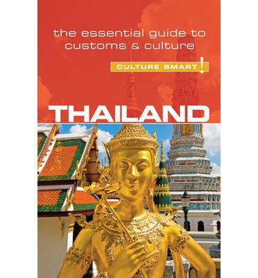 Cover for Roger Jones · Culture Smart: Culture Smart Thailand: The essential guide to customs &amp; culture (Sewn Spine Book) (2014)