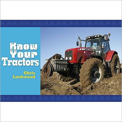 Cover for Chris Lockwood · Know Your Tractors - Know Your (Pocketbok) (2008)