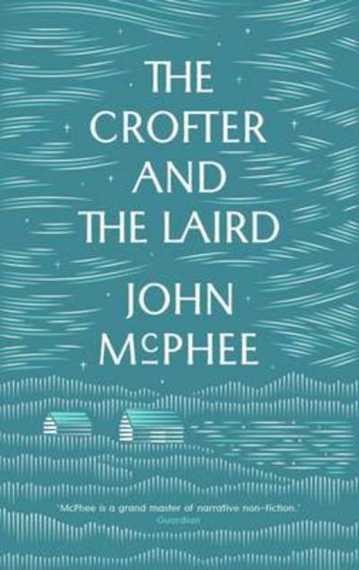 Cover for John McPhee · The Crofter And The Laird (Taschenbuch) (2017)